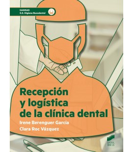 RECEPCION Y LOGISTICA DE LA CLINICA DENTAL CFGS