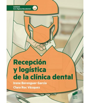 RECEPCION Y LOGISTICA DE LA CLINICA DENTAL CFGS