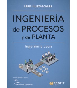 INGENIERIA DE PROCESOS Y DE PLANTA INGENIERIA LEAN