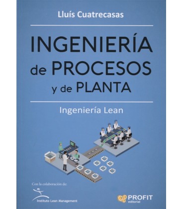 INGENIERIA DE PROCESOS Y DE PLANTA INGENIERIA LEAN