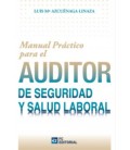 MANUAL PRACTICO PARA EL AUDITOR DE SEGURIDAD Y SALUD LABORAL