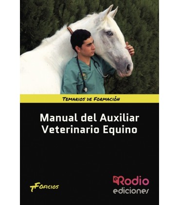 MANUAL DEL AUXILIAR VETERINARIO EQUINO