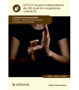 USUARIO INDEPENDIENTE DE LSE NIVEL DE COMPETENCIA UMBRAL B1 SSCG0211