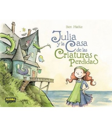 JULIA Y LA CASA DE LAS CRIATURAS PERDIDAS