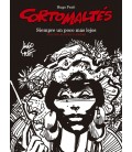 CORTO MALTES SIEMPRE UN POCO MAS LEJOS (B N)