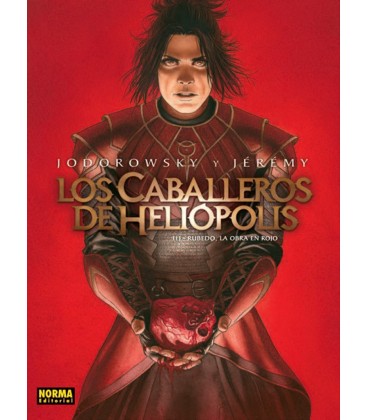 CABALLEROS DE HELIOPOLIS 03 RUBEDO LA OBRA EN ROJO