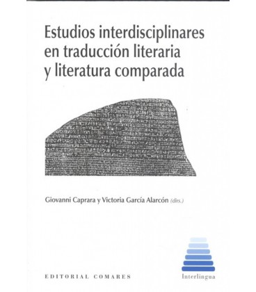 ESTUDIOS INTERDISCIPLINARES EN TRADUCCION LITERARIA Y LITERATURA