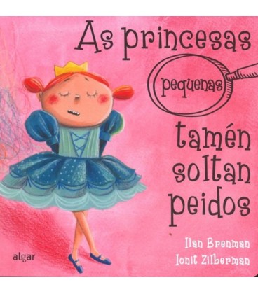 AS PRINCESAS (PEQUENAS) TAMEN SOLTAN PEIDOS (GALLEGO)