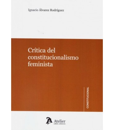 CRITICA DEL CONSTITUCIONALISMO FEMINISTA