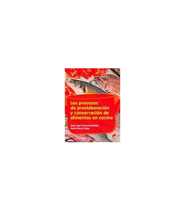 PROCESOS DE PREELABORACION Y CONSERVACION DE ALIMENTOS EN COCINA
