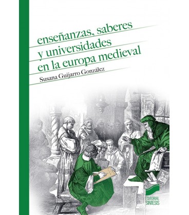 ENSEÑANZAS SABERES Y UNIVERSIDADES EN LA EUROPA MEDIEVAL