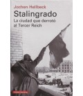 STALINGRADO LA CIUDAD QUE DERROTO AL TERCER REICH