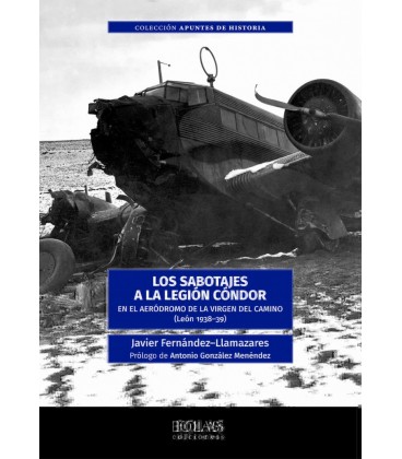 SABOTAJES A LA LEGION CONDOR EN EL AERODROMO DE LA VIRGEN DEL CAMINO