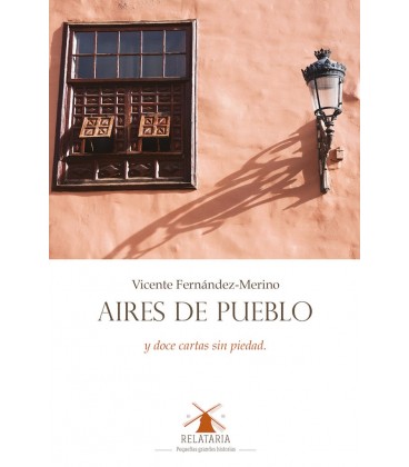 AIRES DE PUEBLO Y DOCE CARTAS SIN PIEDAD