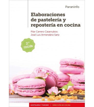 ELABORACION DE PASTELERIA Y REPOSTERIA EN COCINA 2 ED CFGS