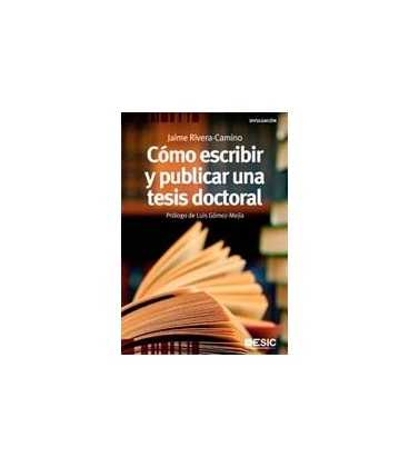 COMO ESCRIBIR Y PUBLICAR UNA TESIS DOCTORAL 2 ED