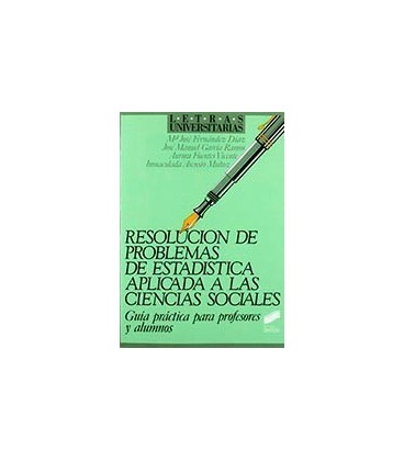 RESOLUCION DE PROBLEMAS DE ESTADISTICA APLICADA A CIENCIAS SOCIALES