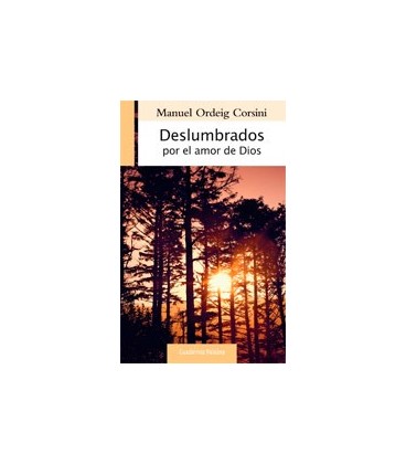 DESLUMBRADOS POR EL AMOR DE DIOS