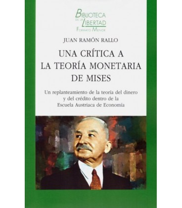 UNA CRITICA A LA TEORIA MONETARIA DE MISES