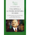 UNA CRITICA A LA TEORIA MONETARIA DE MISES
