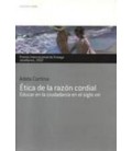 ETICA DE LA RAZON CORDIAL EDUCAR EN LA