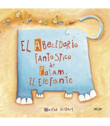 ABECEDARIO FANTASTICO DE PATAM EL ELEFANTE