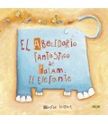 ABECEDARIO FANTASTICO DE PATAM EL ELEFANTE,EL