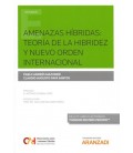 AMENAZAS HIBRIDAS TEORIA DE LA HIBRIDEZ Y NUEVO ORDEN INTERNACIONAL