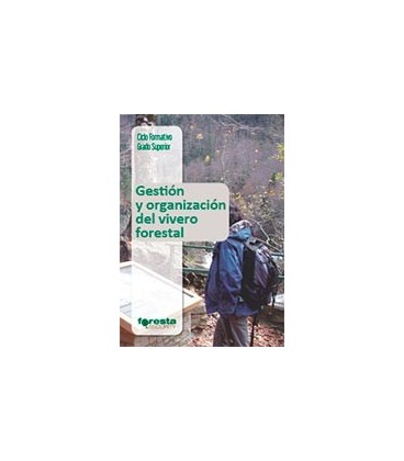 GESTION Y ORGANIZACION DEL VIVERO FORESTAL