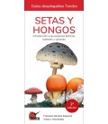 SETAS Y HONGOS INTRODUCCION A LAS ESPECIES IBERICAS BALEARES CANARIAS