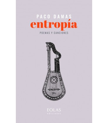 ENTROPIA POEMAS Y CANCIONES