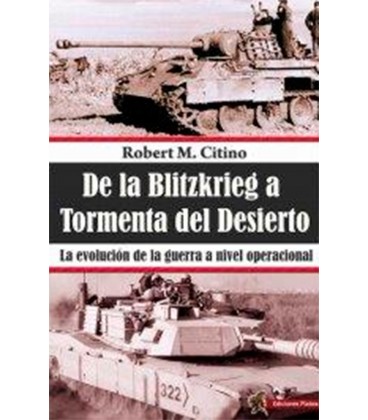DE LA BLITZKRIEG A TORMENTA DEL DESIERTO