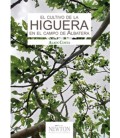CULTIVO DE LA HIGUERA EN EL CAMPO DE ALBATERA