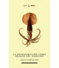 DESESPERACION COMO ORIGEN DEL DERECHO