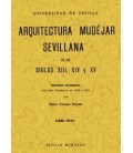 ARQUITECTURA MUDEJAR SEVILLANA EN LOS SIGLOS XIII