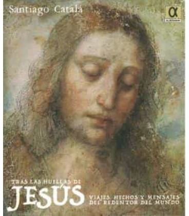 TRAS LAS HUELLAS DE JESUS