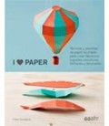 I LOVE PAPER TECNICAS Y PLANTILLAS DE PAPEL RECORTADO