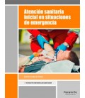 ATENCION SANITARIA INICIAL EN SITUACIONES DE EMERGENCIAS CFGM