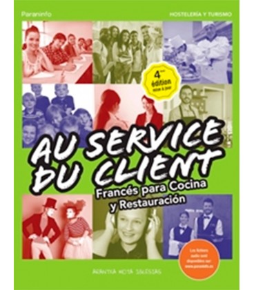 AU SERVICE DU CLIENT FRANCES PARA COCINA Y RESTAURACION 4 ED