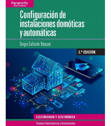 CONFIGURACION DE INSTALACIONES DOMOTICAS Y AUTOMATICAS 2 ED CFGS
