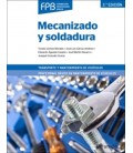 MECANIZADO Y SOLDADURA 2 ED FPB