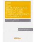 COOPERACION JUDICIAL CIVIL UNION EUROPEA TUTELA EN ORIGEN