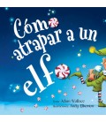COMO ATRAPAR A UN ELFO