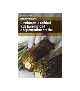 GESTION DE LA CALIDAD Y DE LA SEGURIDAD E HIGIENE ALIMENTARIA