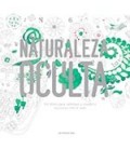 NATURALEZA OCULTA UN LIBRO PARA COLOREAR Y EVADIRSE