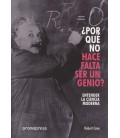 POR QUE NO HACE FALTA SER UN GENIO ENTENDER LA CIENCIA MODERNA