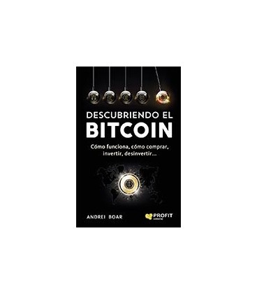 DESCUBRIENDO EL BITCOIN COMO FUNCIONA COMO COMPRAR INVERTIR DESINVERTI