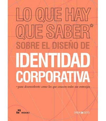 LO QUE HAY QUE SABER SOBRE EL DISEÑO DE IDENTIDAD CORPORATIVA