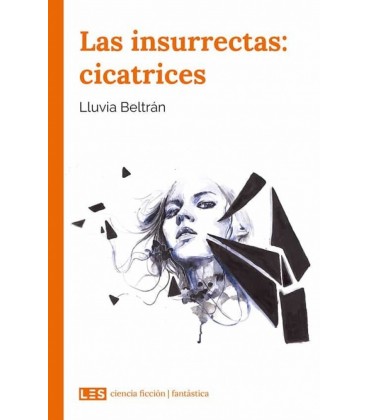 INSURRECTAS: CICATRICES