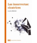 INSURRECTAS: CICATRICES